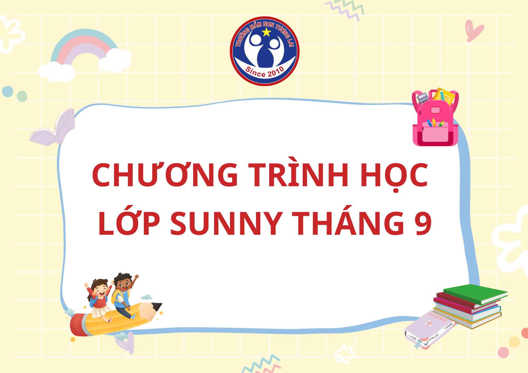 CHƯƠNG TRÌNH HỌC HỆ ANH NGỮ THÁNG 9