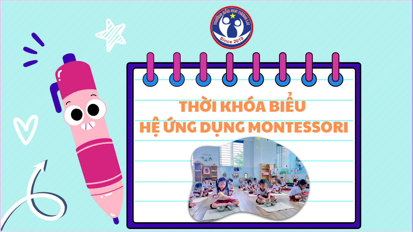 THỜI KHOÁ BIỂU HỆ ỨNG DỤNG MONTESSORI